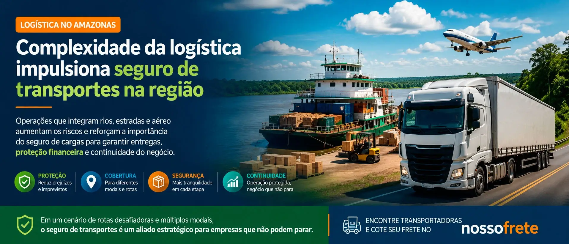 Complexidade logística no Amazonas aumenta a importância do seguro de transportes